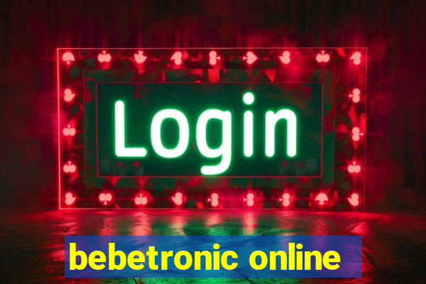 bebetronic online